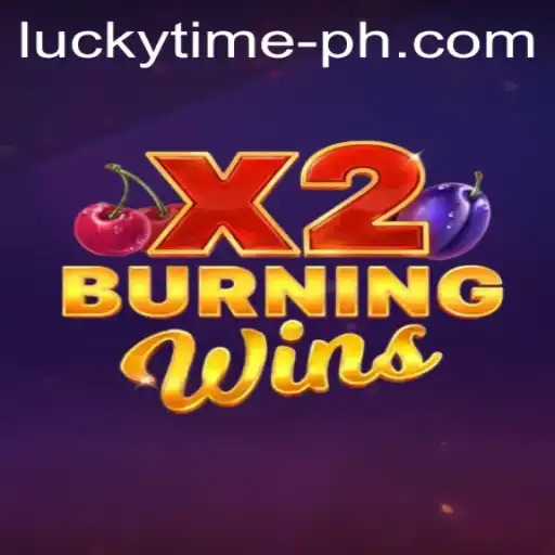 Discover the Thrills of BurningWinsX2 During LUCKYTIME