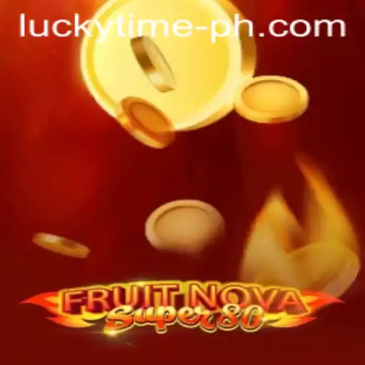 FruitNovaSuper80: Explore the World of LUCKYTIME